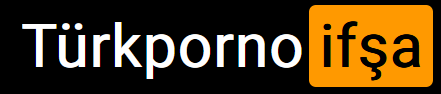 Türk İfşa İzle | Türk Porno İfşa